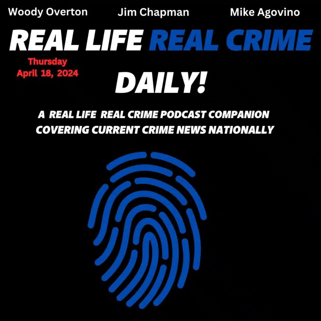 RLRC Daily 4/18/24 | Louisiana Gang Unit formed, Texas Mother Leaves Kids for Cruise, Florida Woman Carjacked After Calling Husband