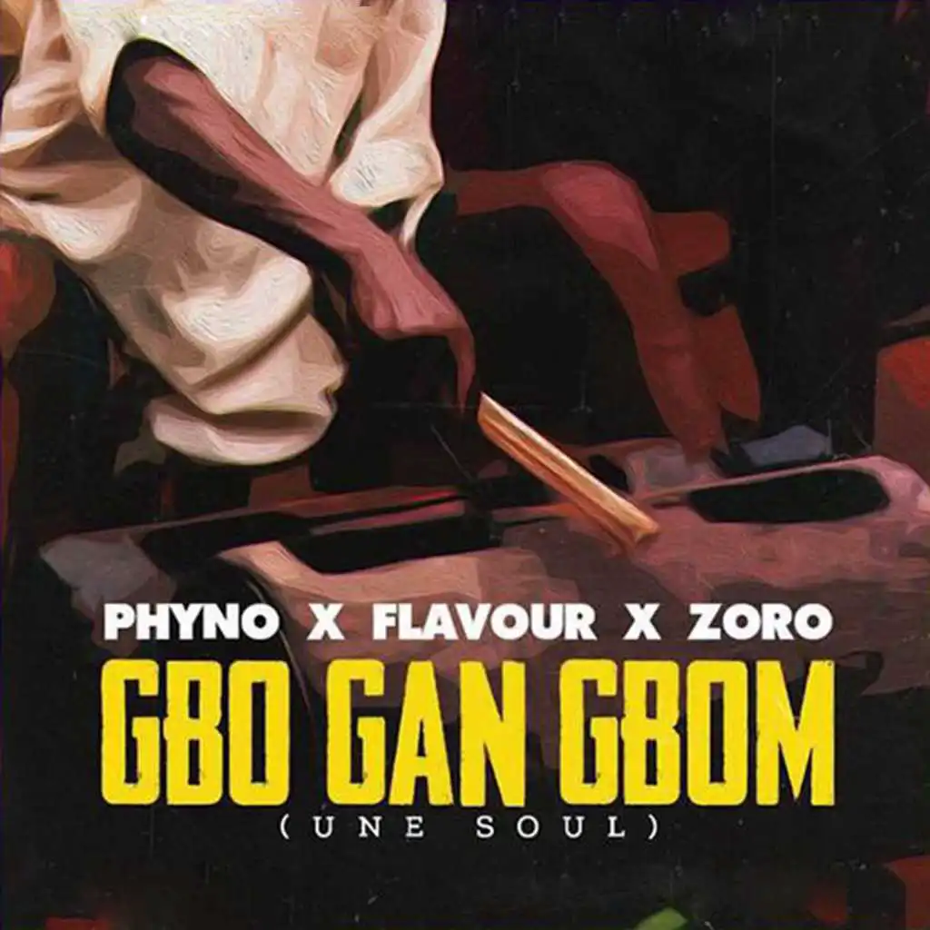 Gbo Gan Gbom (feat. Phyno Zoro)