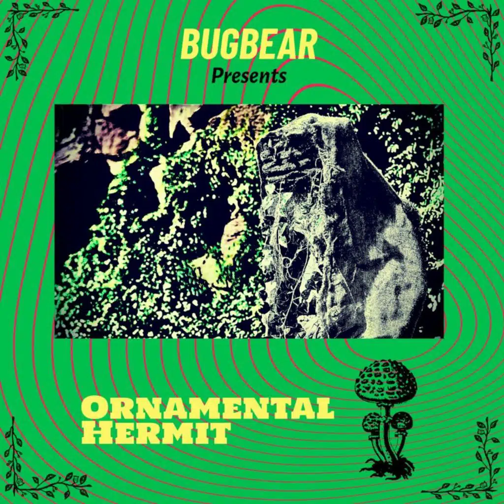 Bugbear Presents Ornamental Hermit