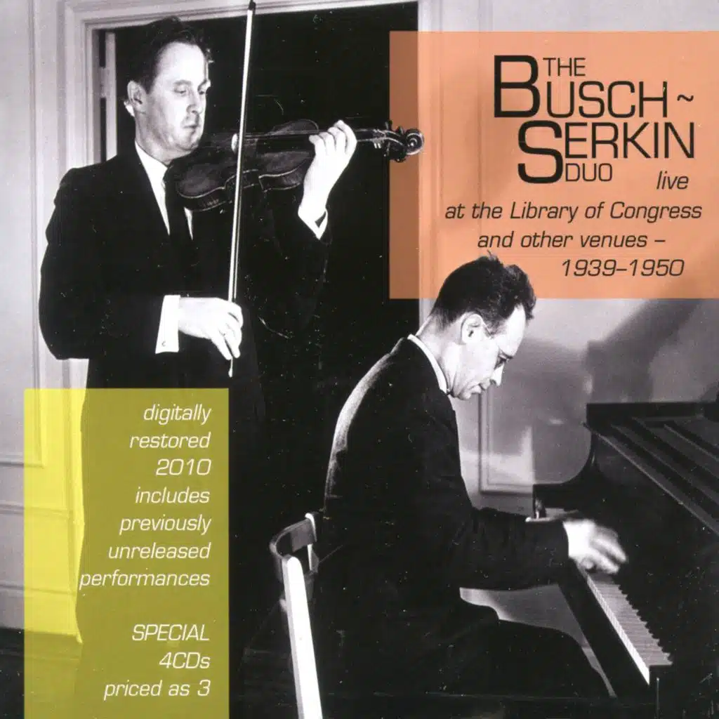 The Busch-Serkin Duo live at the Library of Congress and other venues - (1939-1950)