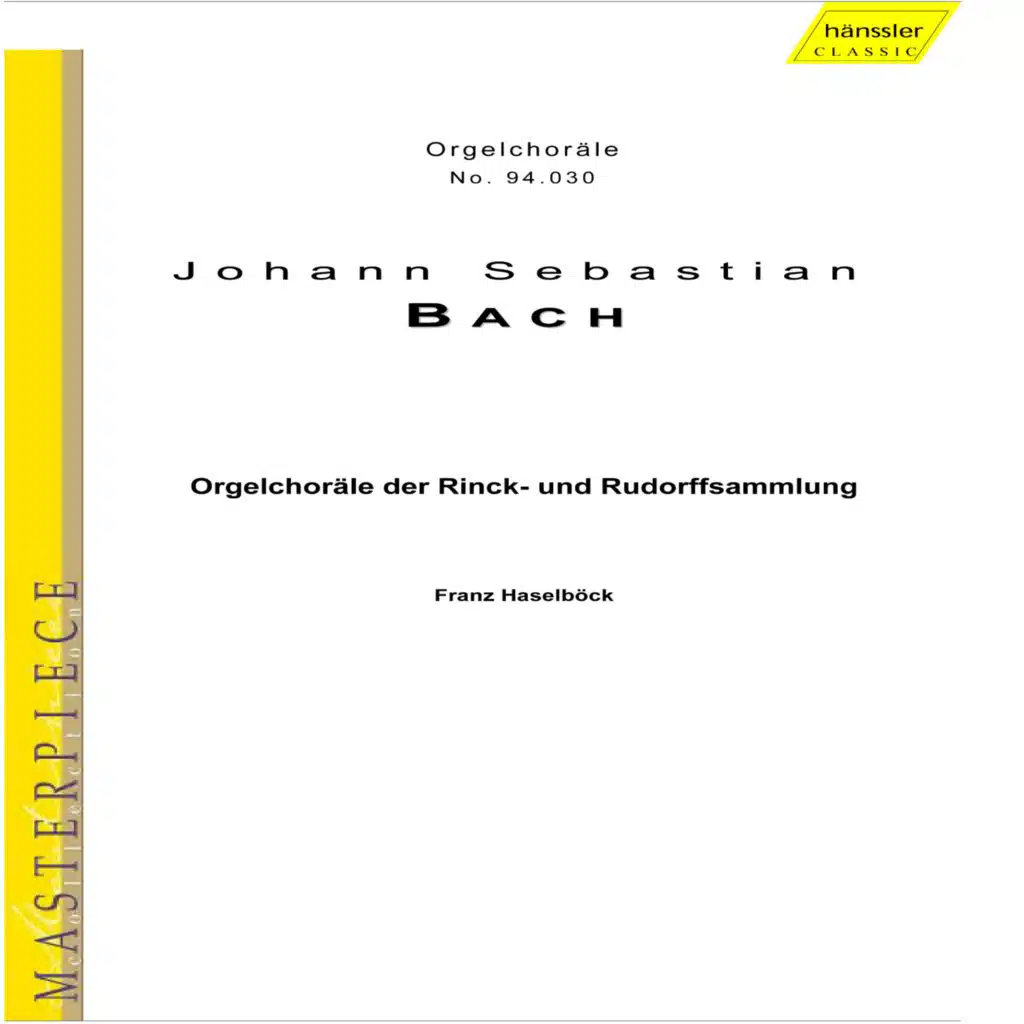 Bach, J.S.: Organ Chorales From the Rinck and Rudorff Collections