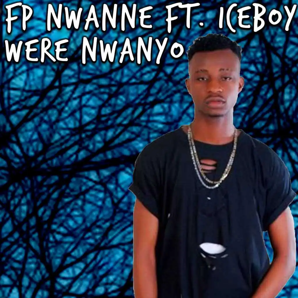 Were Nwanyo (feat. Iceboy)