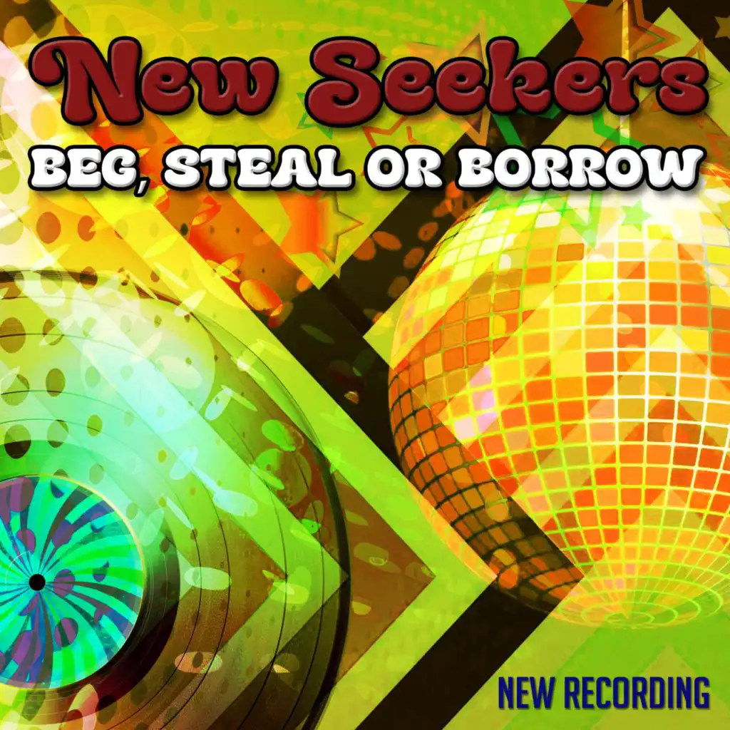 Beg, Steal Or Borrow (New Recording)