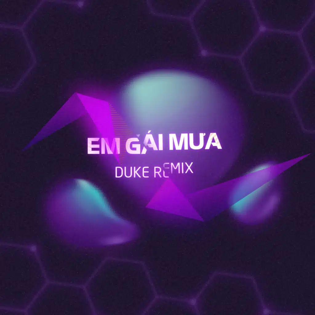 Em Gái Mưa (Duke Remix)
