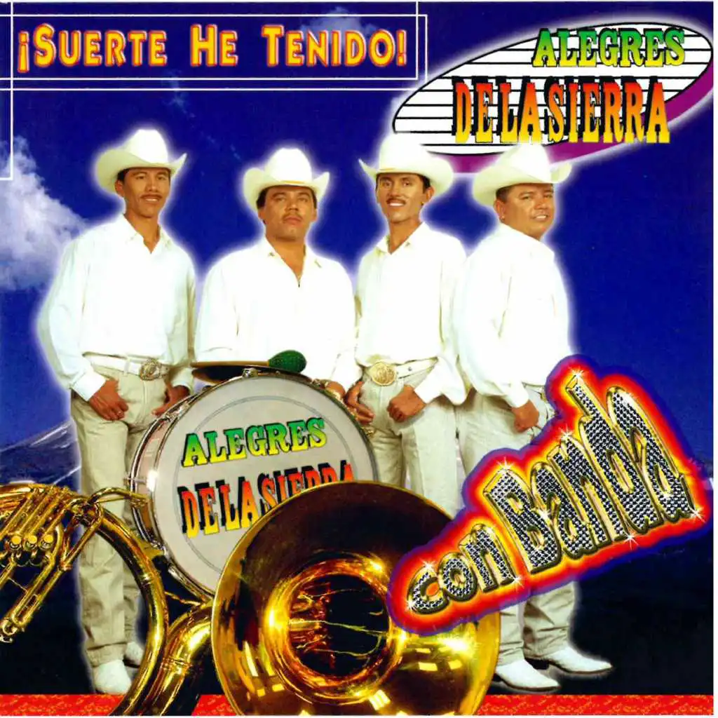 Suerte He Tenido (Banda)