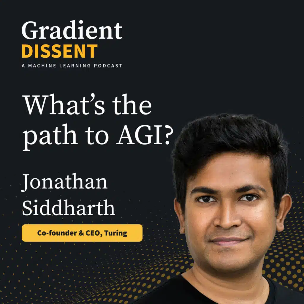 What’s the path to AGI? A conversation with Turing Co-founder and CEO Jonathan Siddharth