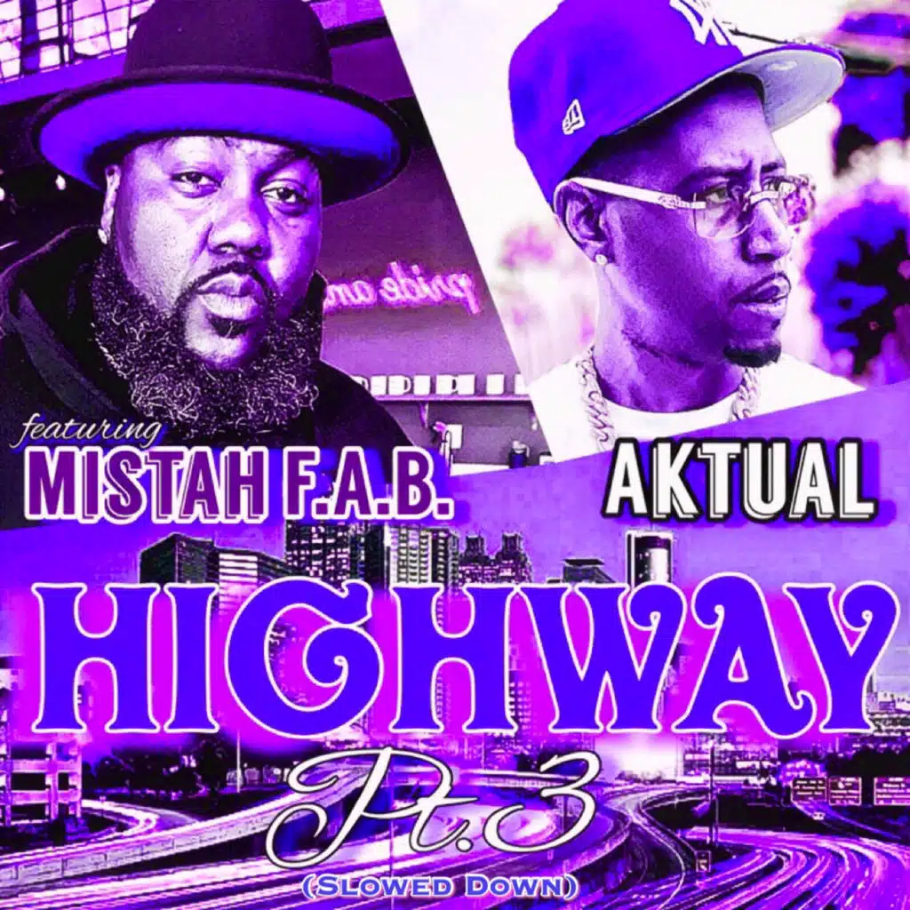Highway, Pt. 3 (Slowed Down) [feat. Mistah FAB]