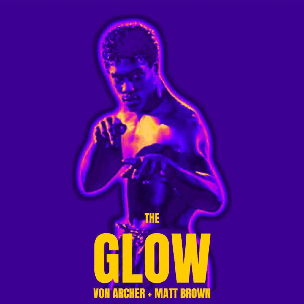 THE GLOW (feat. Matt Brown)