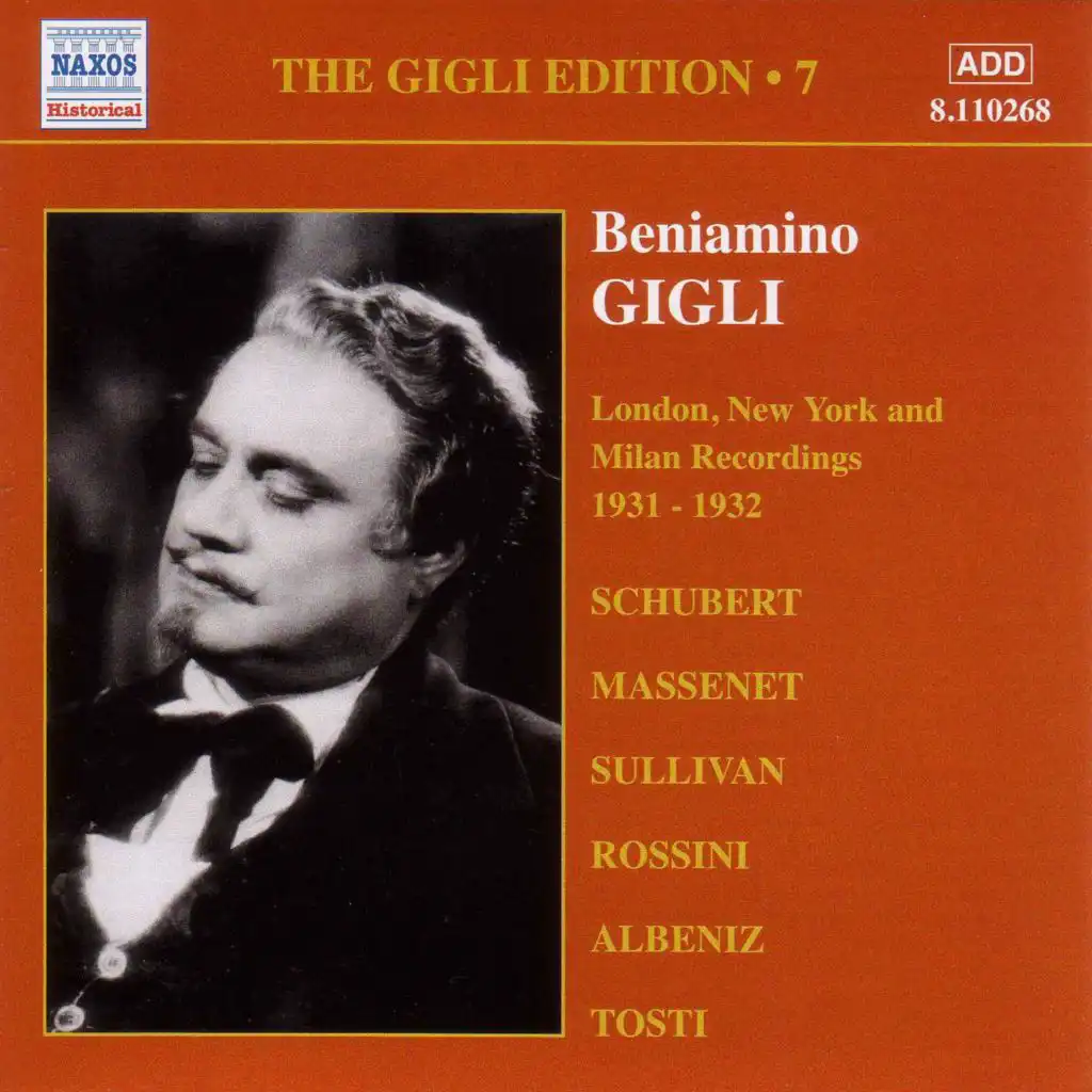 Gigli, Beniamino: Gigli Edition, Vol.  7: London, New York and Milan Recordings (1931-1932)
