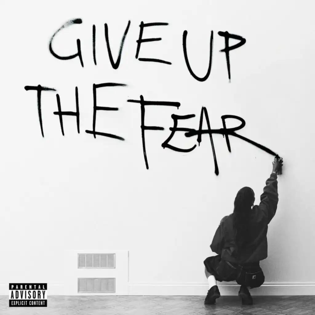 Give Up The Fear