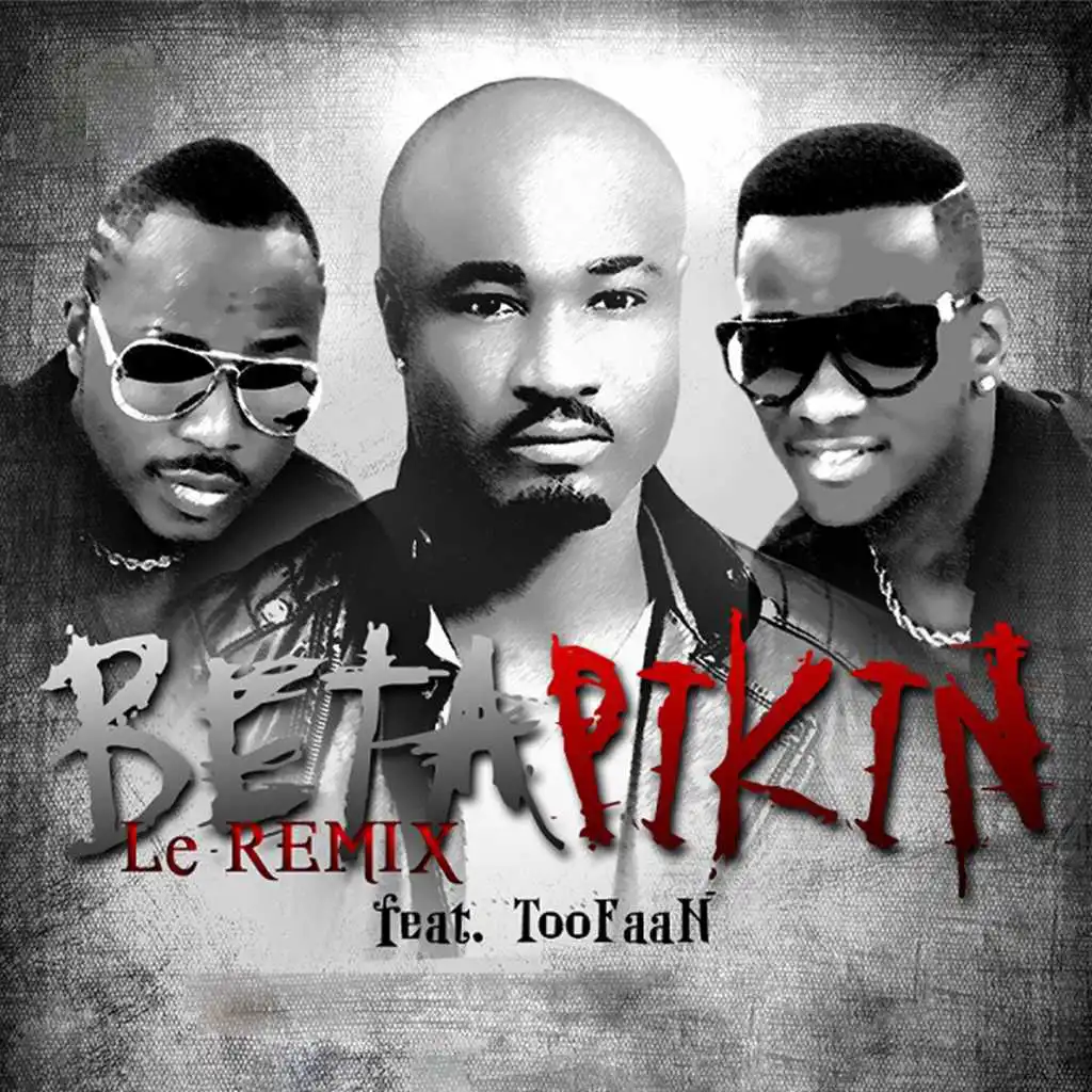 Beta Pikin (Remix) [feat. Toofan]