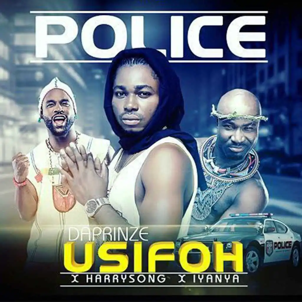 Police (feat. Iyanya & Daprinze)