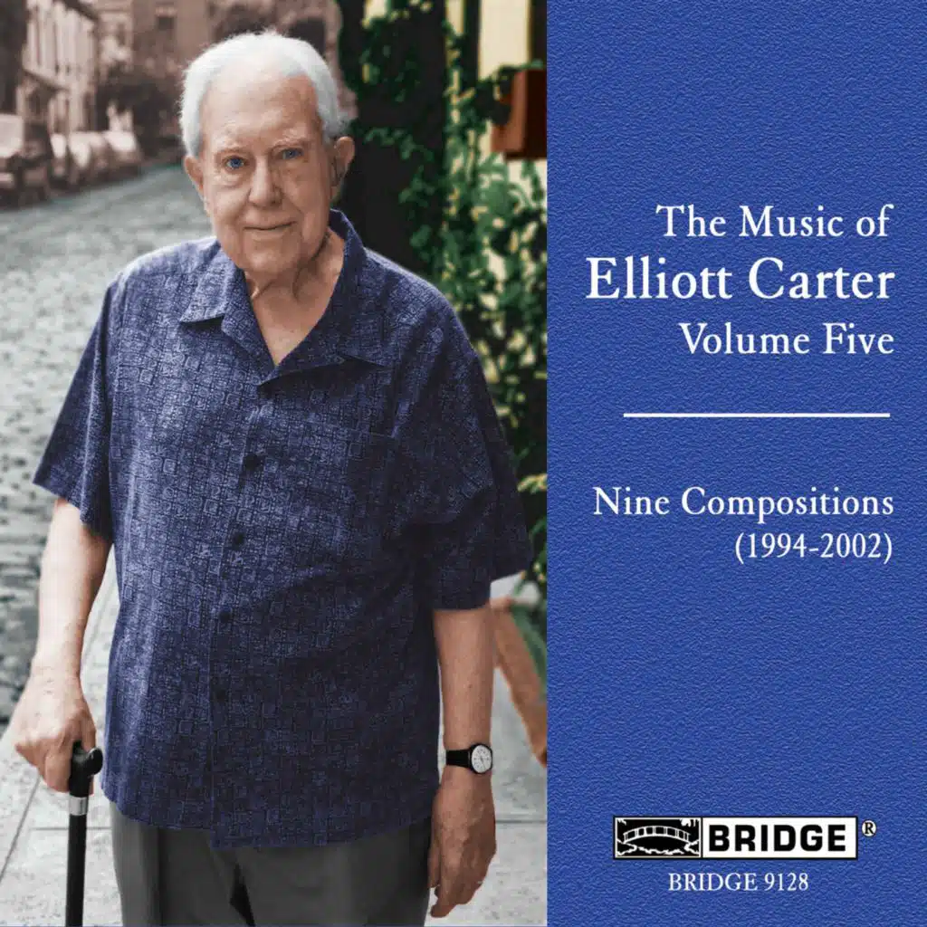 Music of Elliott Carter, Vol. 5
