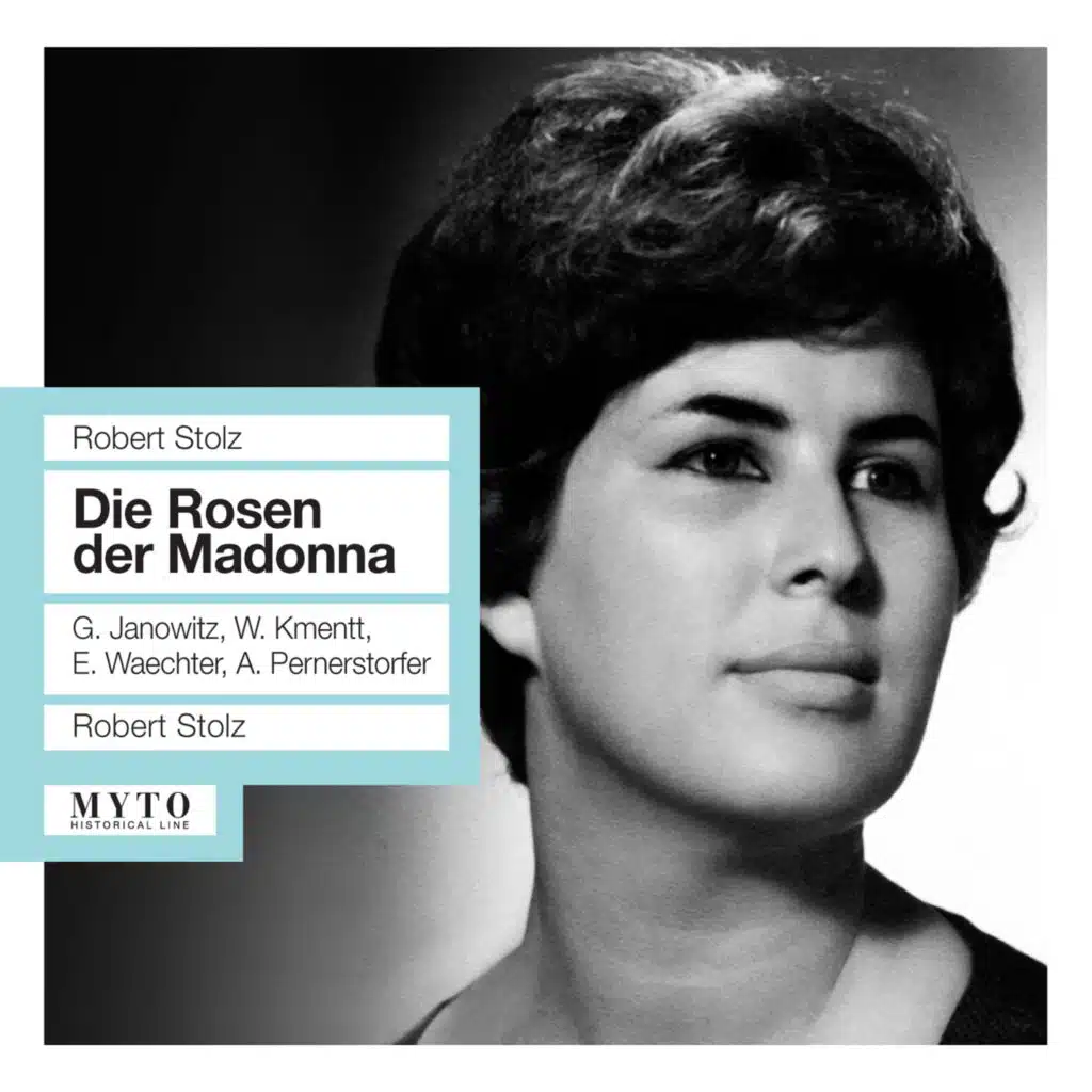 Stolz: Die Rosen der Madonna Otto (Recorded 1961)