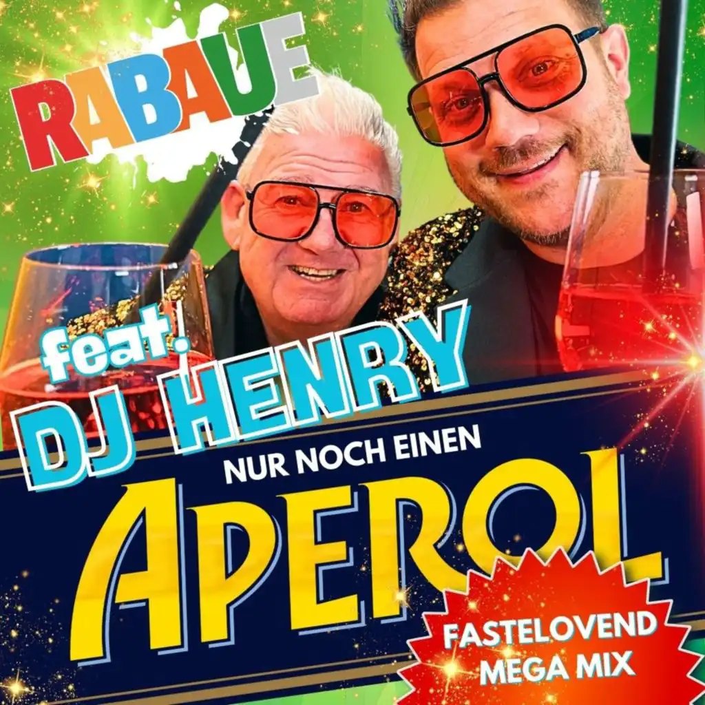 Nur noch einen Aperol (Fastelovend Mega Mix) [feat. DJ Henry]