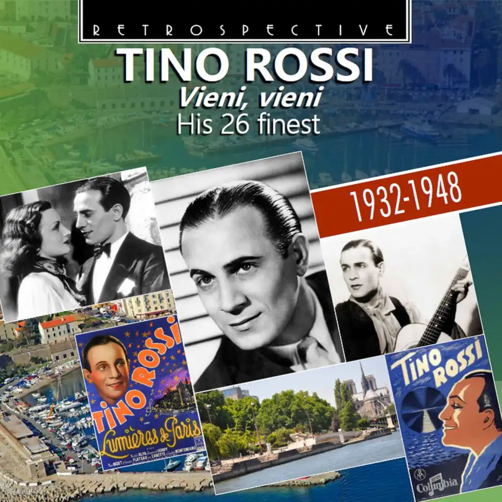 Tino Rossi: Vieni, vieni