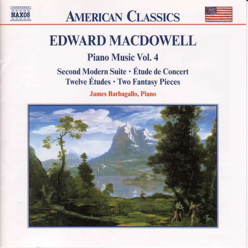 MACDOWELL: Second Modern Suite / Etude de Concert / 12 Etudes