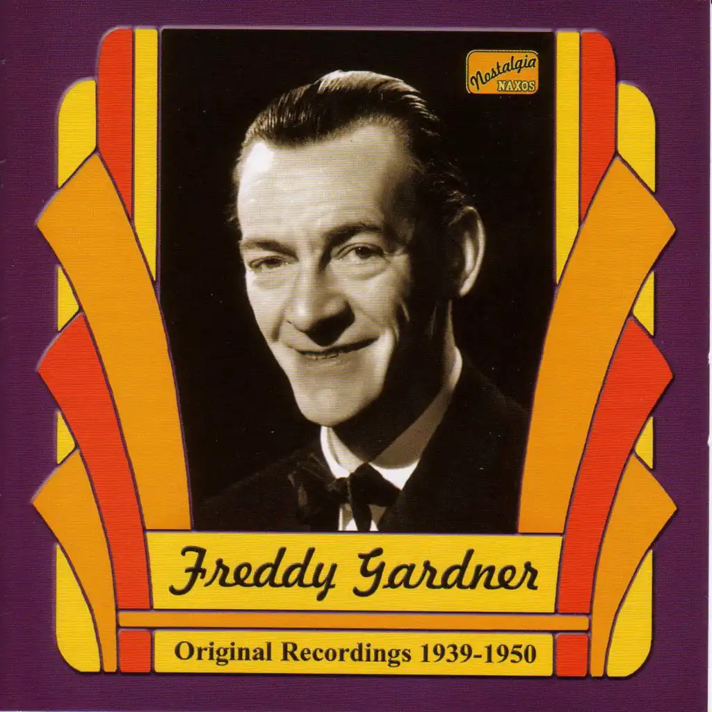 Gardner, Freddy: Freddy Gardner (1939-1950)