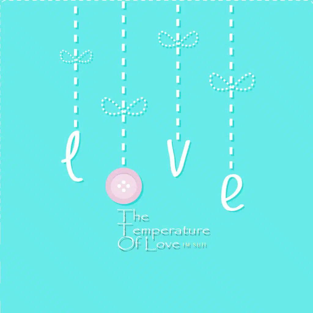 The Temperature Of Love