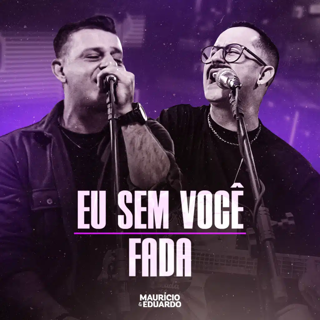 Eu Sem Você / Fada (Acústico, Ao Vivo)