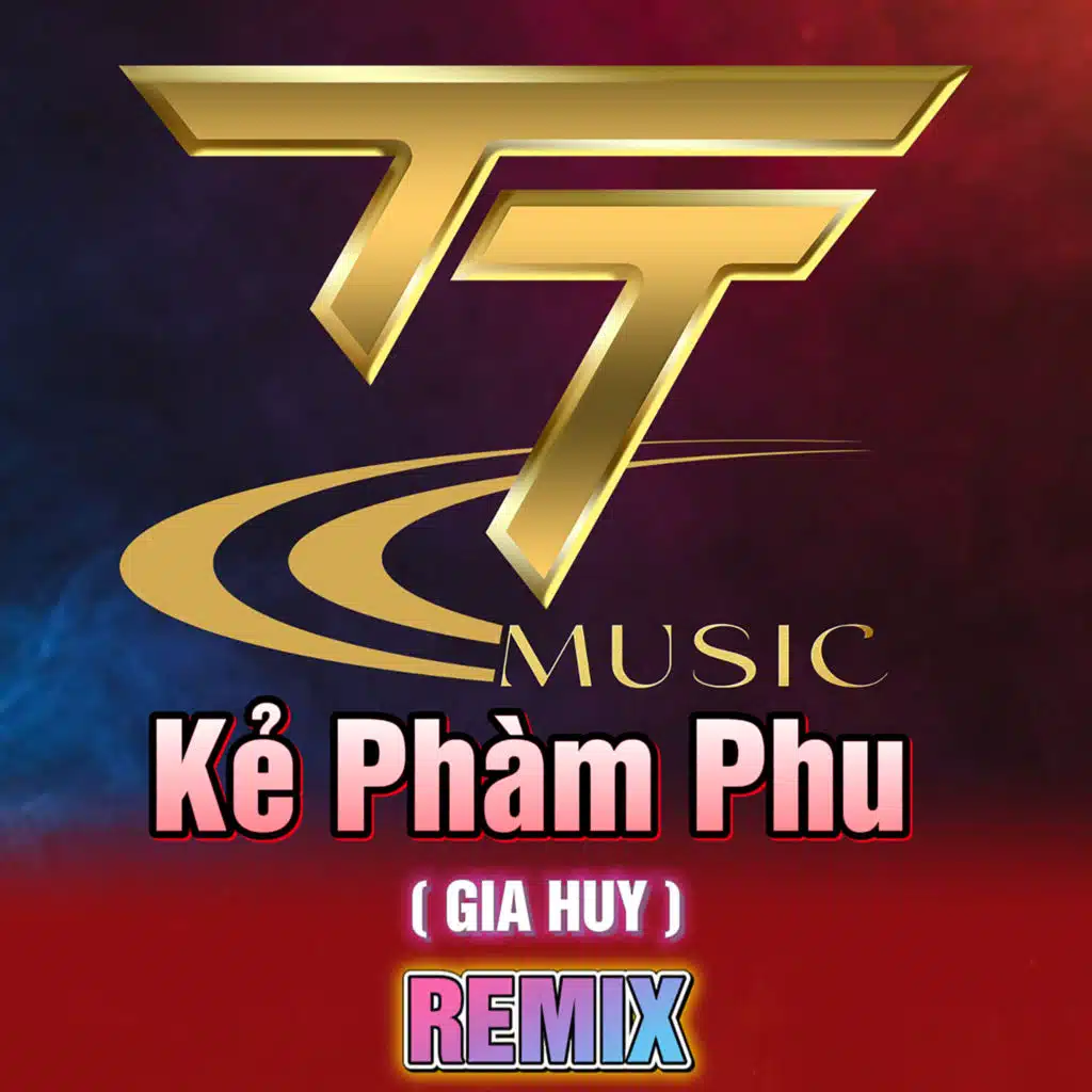 Kẻ Phàm Phu (Remix) [feat. HM & TTM]
