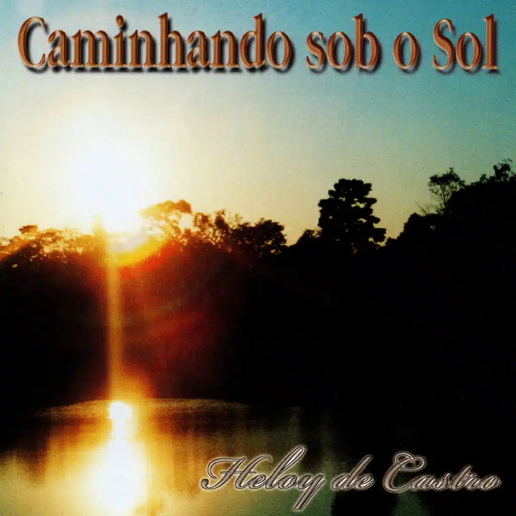 Caminhando Sob o Sol