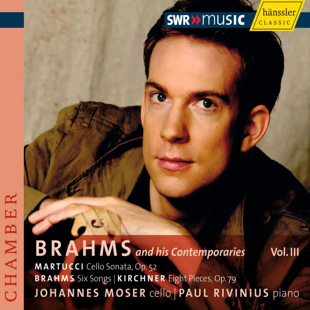 Martucci, G.: Cello Sonata / Brahms, J.: Lieder (Arr. for Cello) / Kirchner, T.: 8 Pieces (Brahms and His Contemporaries, Vol. 3)