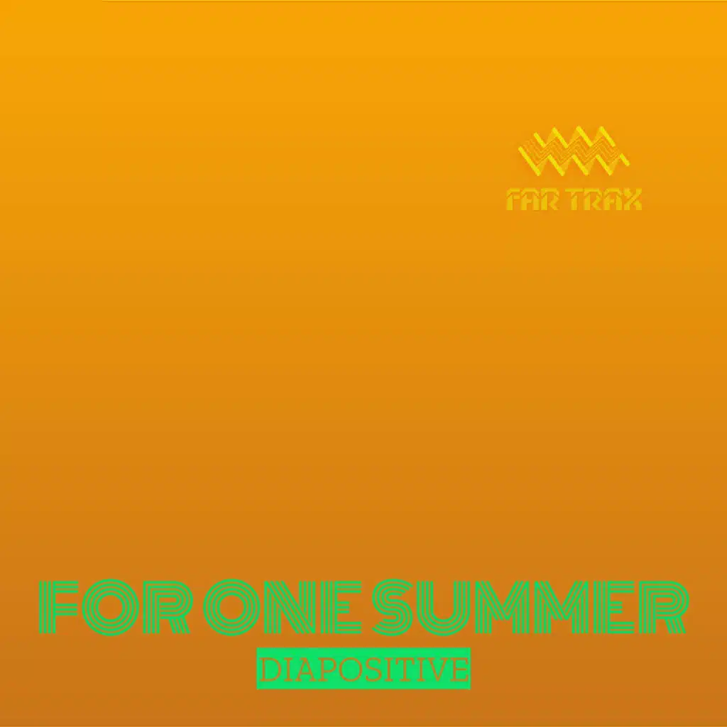 For One Summer