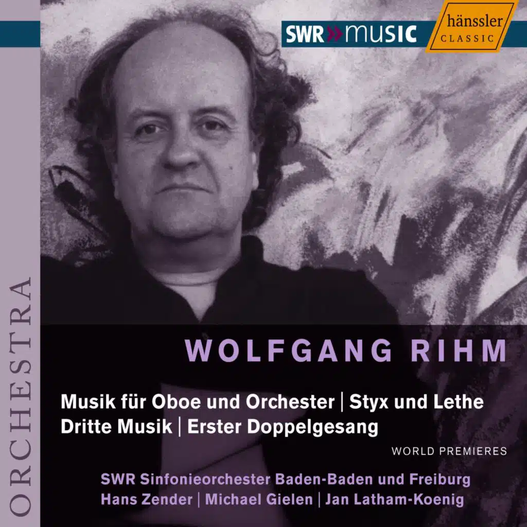 Rihm: Styx Und Lethe / Dritte Musik / Music for Oboe and Orchestra