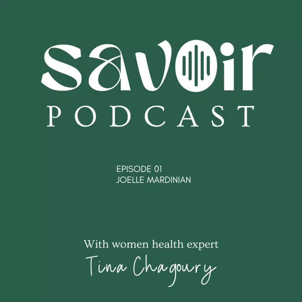 Savoir Podcast By Tina Chagoury