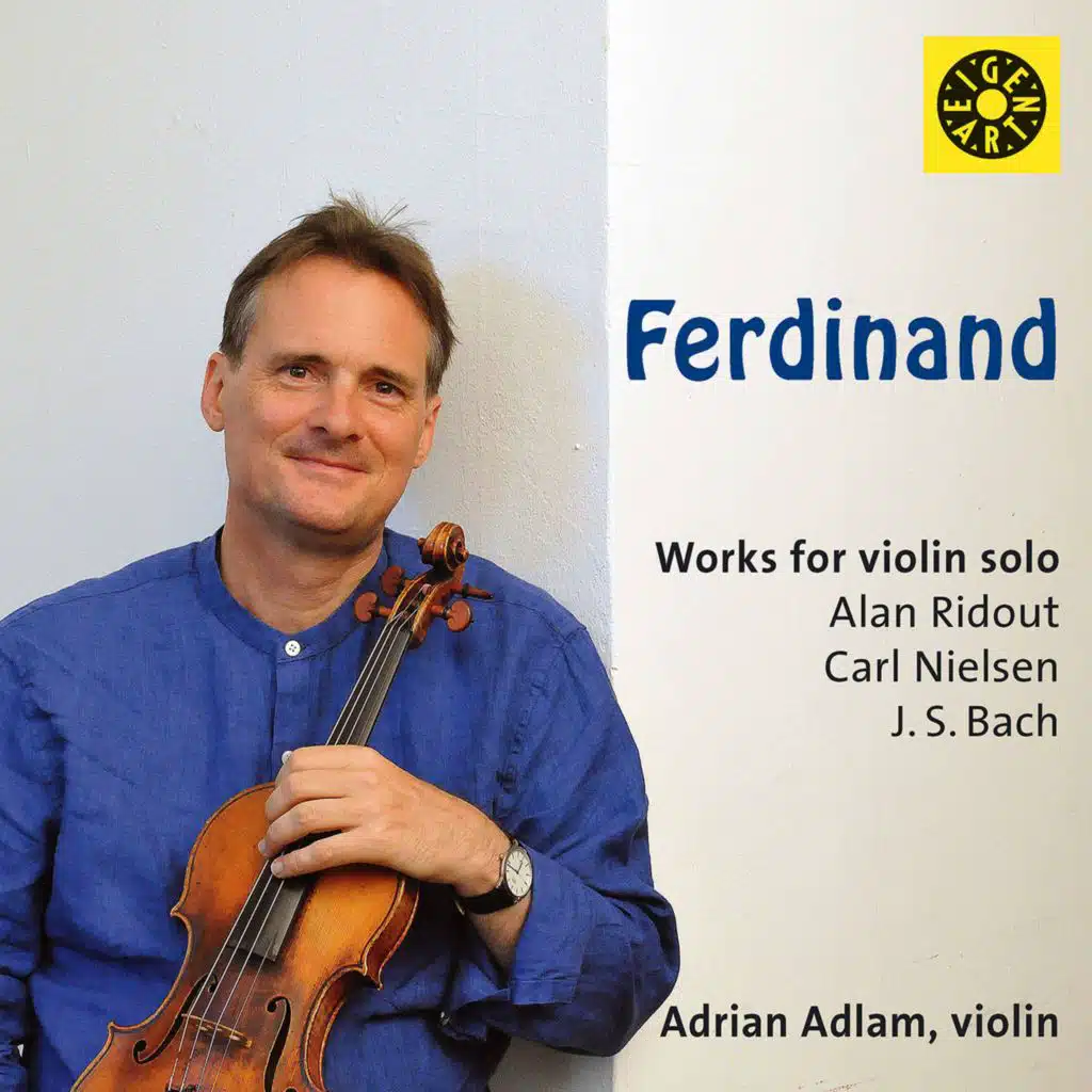 Ridout, Nielsen & J.S. Bach: Works for Violin
