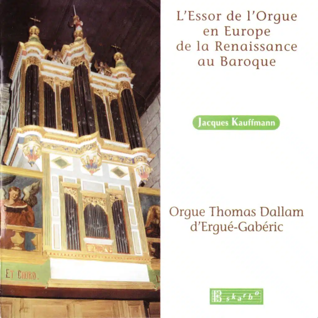L'Essor de l'Orgue en Europe de la Renaissance au Baroque