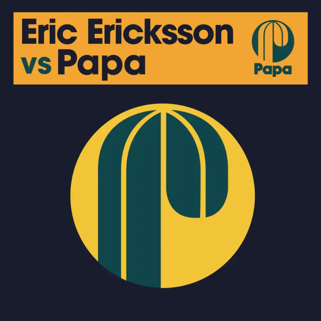 Eric Ericksson vs Papa