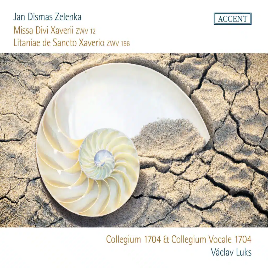Zelenka: Missa Divi Xaverii, ZWV 12 & Litaniae de Sancto Xaverio, ZWV 156