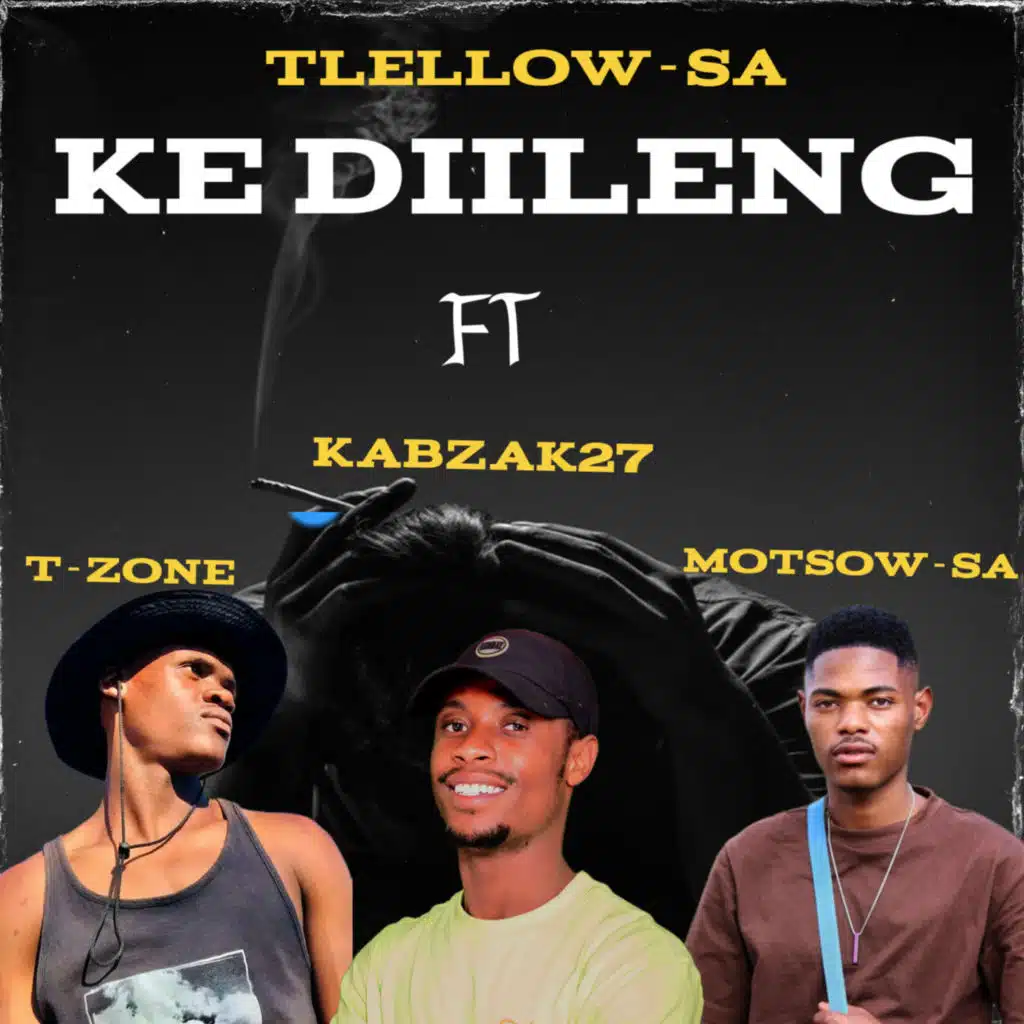 Ke Diileng (feat. Motsow-SA, T-Zone & Kabzak27)