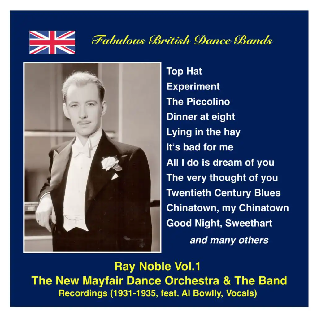 Fabulous British Dance Bands: Ray Noble, Vol.1 (Recordings 1931-1935) Featuring Al Bowlly