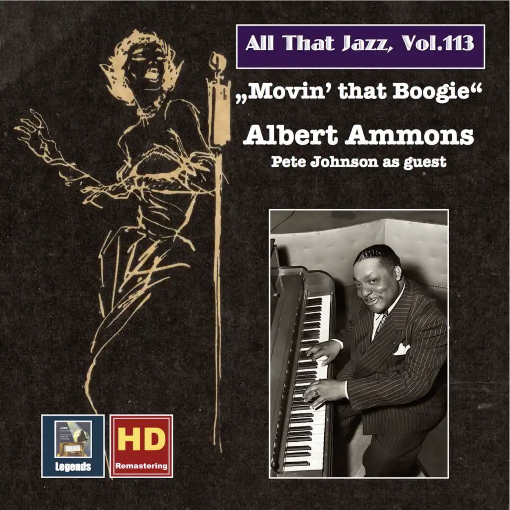 All That Jazz, Vol. 113: Albert Ammons — Movin' That Boogie (Remastered 2019)