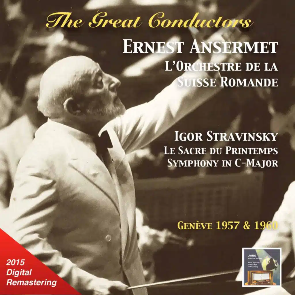 The Great Conductors: Ernest Ansermet Conducts Igor Stravinsky (Remastered 2015)