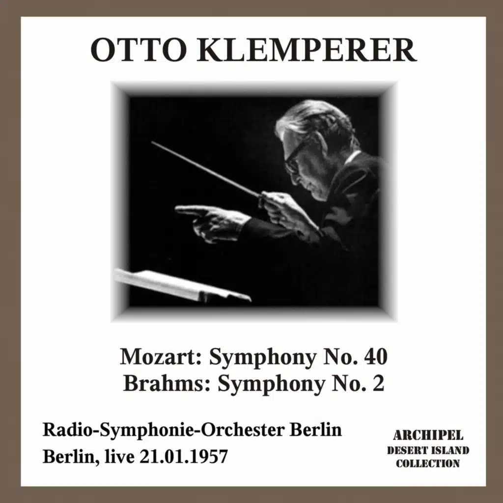 Mozart: Symphony No. 40 - Brahms: Symphony No. 2 (Live)