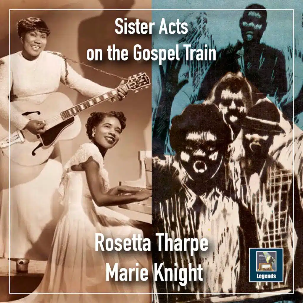 Sister Rosetta Tharpe and Marie Knight