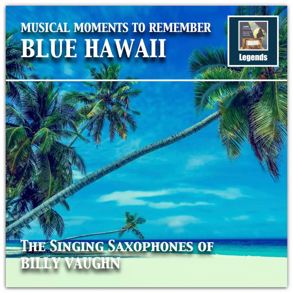 Musical Moments to remember: The Singing Saxophones of Billy Vaughn