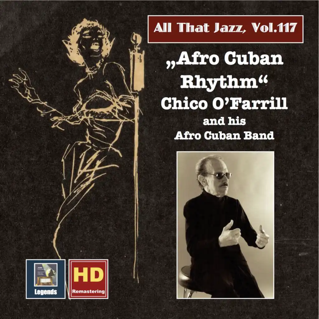 All that Jazz, Vol. 117: Afro-Cuban Rhythm - Chico O'Farrill (2019 Remaster)