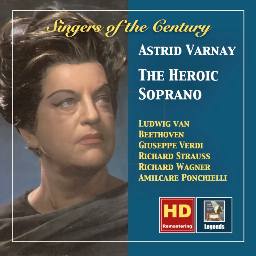 Singers of the Century: Astrid Varnay – The Heroic Soprano (Remastered 2018)