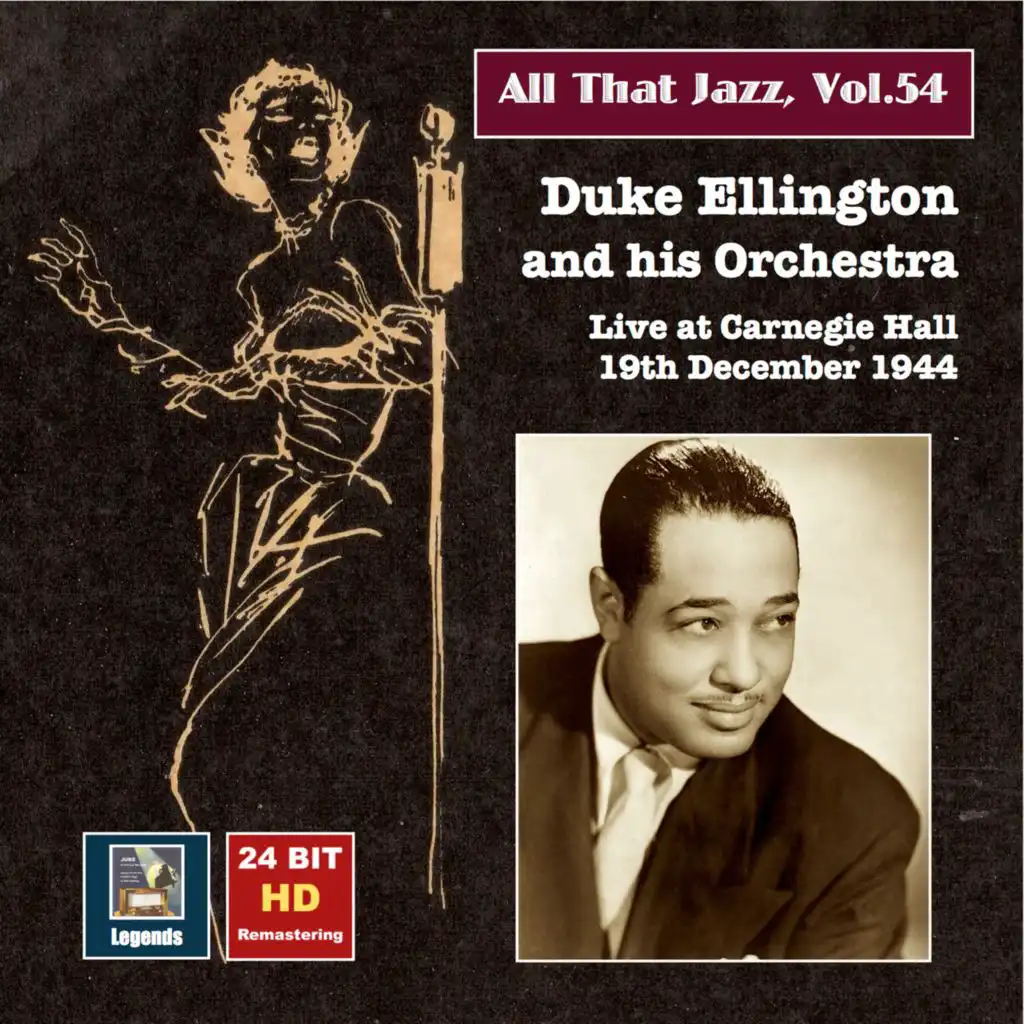 All That Jazz, Vol. 54: Duke Ellington & His Orchestra Live at Carnegie Hall, December 19, 1944 (Remastered 2015)