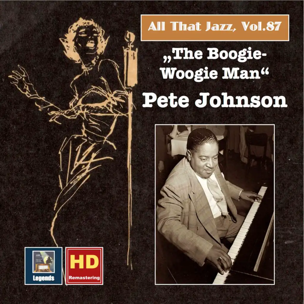 All that Jazz, Vol. 87: The Boogie-Woogie-Man – Pete Johnson (Remastered 2017)