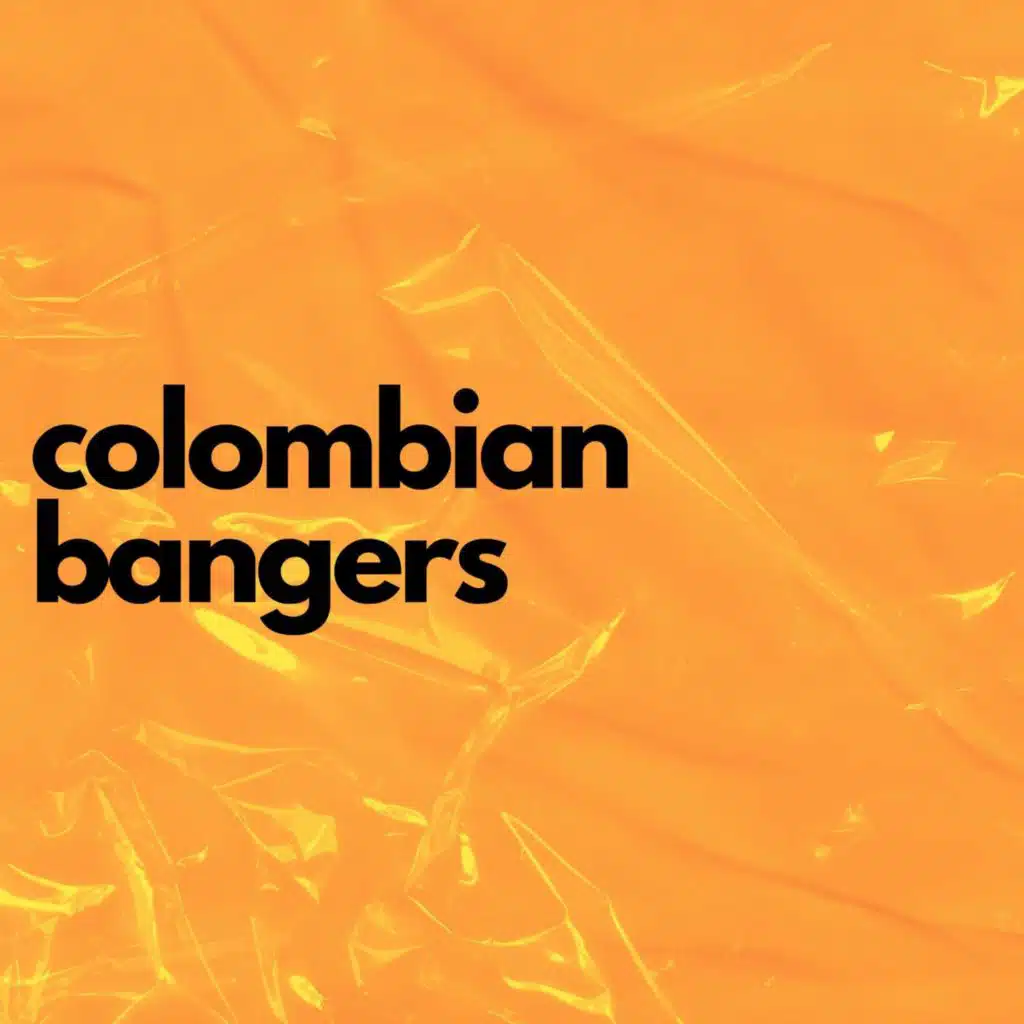 colombian bangers