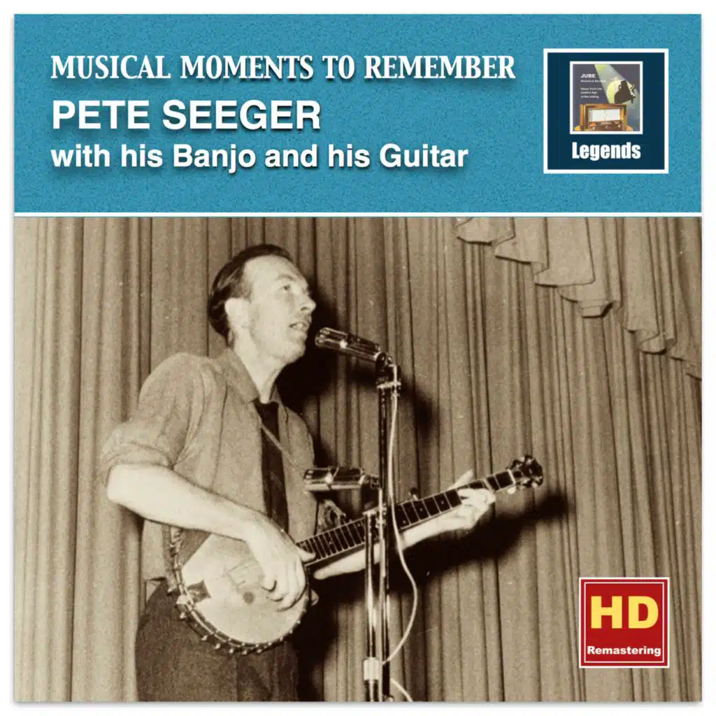Musical Moments to Remember: Pete Seeger (Remastered 2016)
