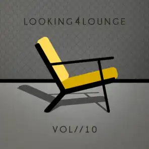 Looking 4 Lounge - Vol. 10