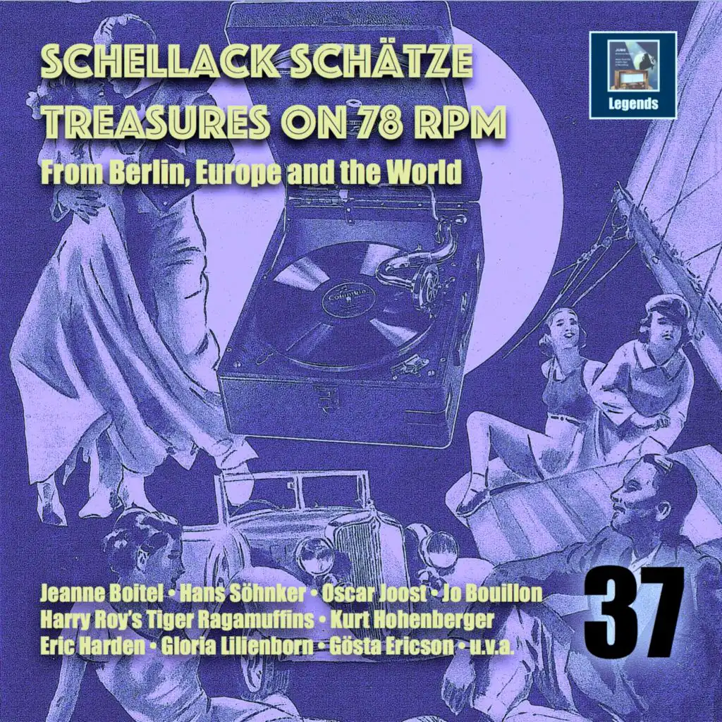 Schellack Schätze: Treasures on 78 RPM from Berlin, Europe and the World, Vol. 37