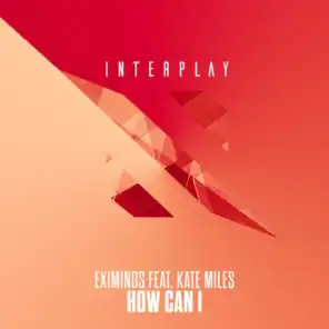 How Can I (feat. Kate Miles)